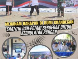 Menanam Harapan di Bumi Krandegan: Saat TNI dan Petani Bergerak untuk Kedaulatan Pangan