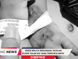 MIRIS! BALITA MENINGGAL SETELAH KLINIK TOLAK KIS YANG TERNYATA AKTIF