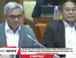 KETUA KPK SETYO BUDIANTO RAPAT KERJA DENGAN KOMISI III DPR RI, LEMBAGA LEBIH INDEPENDEN PENYIDIK KPK TIDAK LAGI SUPERVISI ANGGOTA POLRI