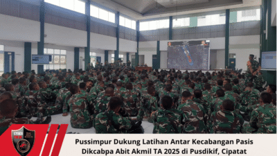 Pussimpur Dukung Latihan Antar Kecabangan Pasis Dikcabpa Abit Akmil TA 2025 di Pusdikif, Cipatat
