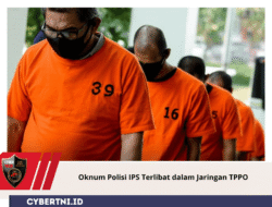 Oknum Polisi IPS Terlibat dalam Jaringan TPPO