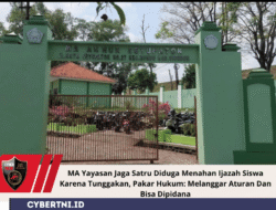 MA Yayasan Jaga Satru Diduga Menahan Ijazah Siswa Karena Tunggakan, Pakar Hukum: Melanggar Aturan Dan Bisa Dipidana