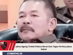 Jaksa Agung Tindak Pidana Berat Dan Tegas Periksa Jaksa Nakal