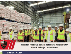Presiden Prabowo Benahi Total Tata Kelola BUMN Pupuk Bekerja Lebih Efisien