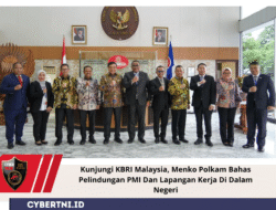 Kunjungi KBRI Malaysia, Menko Polkam Bahas Pelindungan PMI Dan Lapangan Kerja Di Dalam Negeri