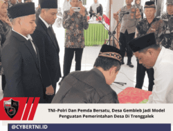 TNI–Polri Dan Pemda Bersatu, Desa Gembleb Jadi Model Penguatan Pemerintahan Desa Di Trenggalek