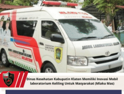 Dinas Kesehatan Kabupatin Klaten Memiliki Inovasi Mobil laboratorium Keliling Untuk Masyarakat (Mlaku Mas)