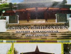 Puncak Astana Mangadeg: Jejak Semedi RM Said Menuju Kemuliaan Mangkunegaran