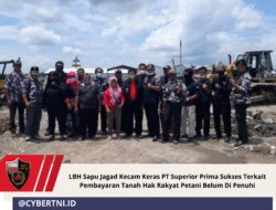 LBH Sapu Jagad Kecam Keras PT Superior Prima Sukses Terkait Pembayaran Tanah Hak Rakyat Petani Belum Di Penuhi