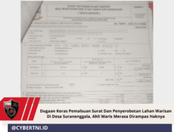 Dugaan Keras Pemalsuan Surat Dan Penyerobotan Lahan Warisan Di Desa Suranenggala, Ahli Waris Merasa Dirampas Haknya