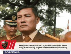 Eks Ajudan Presiden Jokowi Letjen Widi Prasetijono: Mutasi Sunyi,Pusaran Uang Dugaan Tindak Pidana Pencucian Uang