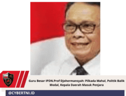 Guru Besar IPDN.Prof Djohermansyah: Pilkada Mahal, Politik Balik Modal, Kepala Daerah Masuk Penjara