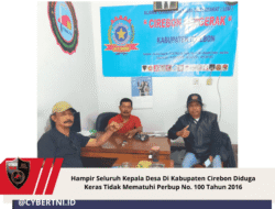 Hampir Seluruh Kepala Desa Di Kabupaten Cirebon Diduga Keras Tidak Mematuhi Perbup No. 100 Tahun 2016