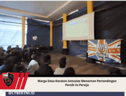 Warga Desa Keraton Antusias Menonton Pertandingan Persib Vs Persija