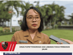 DINAS PUPKP PONOROGO USAI LEBARAN FOKUS PERBAIKAN JALAN