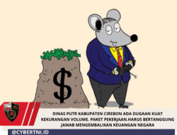 DINAS PUTR KABUPATEN CIREBON ADA DUGAAN KUAT KEKURANGAN VOLUME. PAKET PEKERJAAN.HARUS BERTANGGUNG JAWAB MENGEMBALIKAN KEUANGAN NEGARA