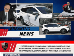 PROSES HUKUM PERAMPASAN PAJERO AD1346QP A.N. UMI MUNAWAROH, DITANGANI POLRESTA SURAKARTA & PROVOST PROPAM JATENG,DIKAWAL FERADI WPI-SUBUR JAYA LAWFIRM
