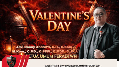 Valentine’s Day Bagi Ketua Umum FERADI WPI
