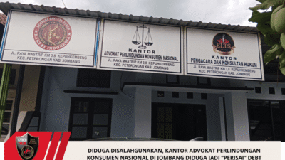 Diduga Disalahgunakan, Kantor Advokat Perlindungan Konsumen Nasional Di Jombang Diduga Jadi “Perisai” Debt Collector