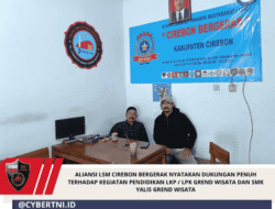 ALIANSI LSM CIREBON BERGERAK NYATAKAN DUKUNGAN PENUH TERHADAP KEGIATAN PENDIDIKAN LKP / LPK GREND WISATA DAN SMK YALIS GREND WISATA
