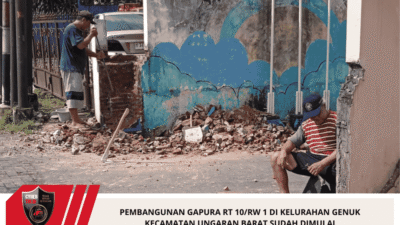 Pembangunan Gapura RT 10/RW 1 Di Kelurahan Genuk Kecamatan Ungaran Barat Sudah Dimulai
