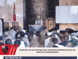 Panglima TNI Silaturahmi Awal Ramadhan Bersama Ustadz Adi Hidayat Di Pangandaran