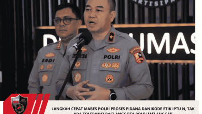 Langkah Cepat Mabes Polri Proses Pidana Dan Kode Etik Iptu N, Tak Ada Toleransi Bagi Anggota Polri Melanggar