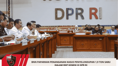 BNN PAPARKAN PENANGANAN KASUS PENYELUNDUPAN 1,9 TON SABU DALAM RDP KOMISI III DPR RI