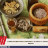 72 Ramuan Obat Herbal Tradisional Dalam Kitab Manba’ul Ushul Hikmah