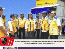 Wamen PU Tinjau Posko Ngawi, Pastikan Kesiapan Jalur Mudik Dan Antisipasi Banjir Di Ruas Solo–Mojokerto