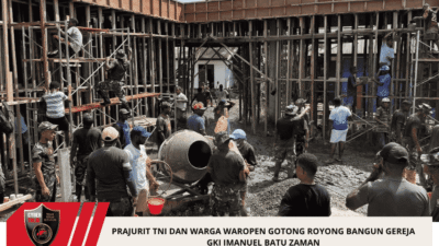 Prajurit TNI dan Warga Waropen Gotong Royong Bangun Gereja GKI Imanuel Batu Zaman