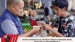 Di India Kosong Gas LPG, Tak Boleh Terjadi di Indonesia, Ketua Umum APKLI-P: Very Dangerously!