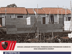 Diduga Langgar Ketentuan, Pembangunan Perumahan Subsidi di Desa Singakerta Disorot