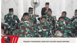 Prajurit Yonangmor 2 Mar Ikuti Kauseri Agama Bertema “Keberhasilan Mempertahankan Ramadhan”