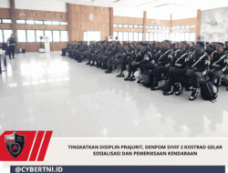 Tingkatkan Disiplin Prajurit, Denpom Divif 2 Kostrad Gelar Sosialisasi dan Pemeriksaan Kendaraan