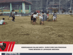 Kebersamaan Dalam Karya : Kurve Sore Dan Pendirian Tiang Bendera Di Lapangan Andowia