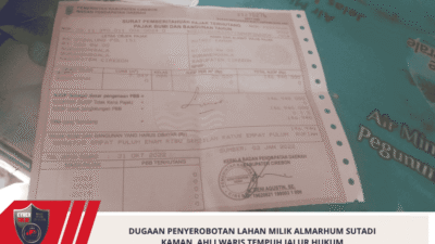Dugaan Penyerobotan Lahan Milik Almarhum Sutadi Kaman, Ahli Waris Tempuh Jalur Hukum