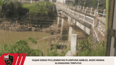 Hujan Deras Picu Jembatan Plumpung Ambles, Akses Warga Glonggong Terputus