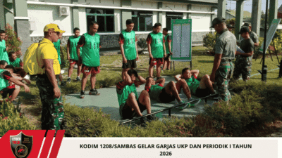 Kodim 1208/Sambas Gelar Garjas UKP dan Periodik I Tahun 2026