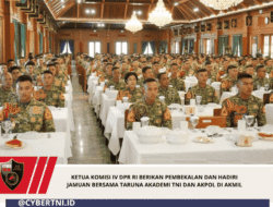Ketua Komisi IV DPR RI Berikan Pembekalan dan Hadiri Jamuan Bersama Taruna Akademi TNI dan Akpol di Akmil