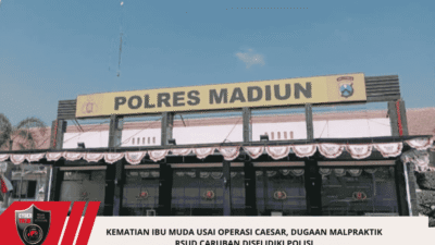 Kematian Ibu Muda Usai Operasi Caesar, Dugaan Malpraktik RSUD Caruban Diselidiki Polisi