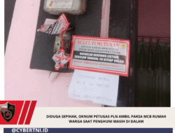 Diduga Sepihak, Oknum Petugas PLN Ambil Paksa MCB Rumah Warga Saat Penghuni Masih di Dalam