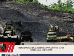Ironi Aspal Nasional: Indonesia Kaya Asbuton, Tapi 80 Persen Aspal Masih Impor