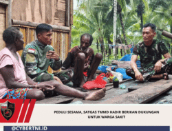Peduli Sesama, Satgas TMMD Hadir Berikan Dukungan untuk Warga Sakit