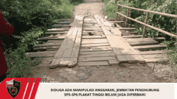 Diduga Ada Manipulasi Anggaran, Jembatan Penghubung SP5–SP6 Plakat Tinggi Belum Juga Diperbaiki