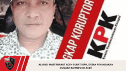 Aliansi Masyarakat Aceh Surati KPK, Desak Penindakan Dugaan Korupsi di Aceh