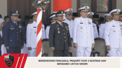 Bersendikan Pancasila, Prajurit Divif 2 Kostrad Siap Mengabdi Untuk Negeri