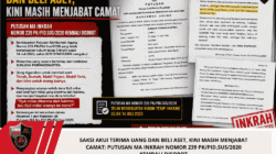 SAKSI AKUI TERIMA UANG DAN BELI ASET, KINI MASIH MENJABAT CAMAT: PUTUSAN MA INKRAH NOMOR 239 PK/PID.SUS/2020 KEMBALI DISOROT