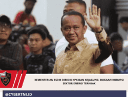 Kementerian ESDM Dibidik KPK dan Kejagung, Dugaan Korupsi Sektor Energi Terkuak