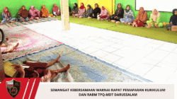 Semangat Kebersamaan Warnai Rapat Pemaparan Kurikulum dan RABM TPQ-MDT Darussalam